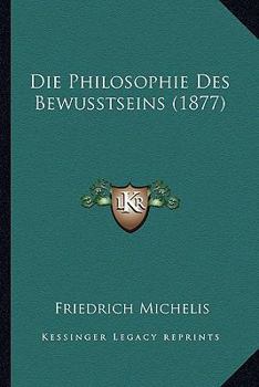 Paperback Die Philosophie Des Bewusstseins (1877) [German] Book