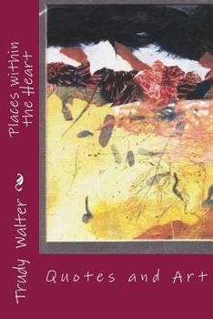 Paperback Places within the Heart: Quotes and Art Book