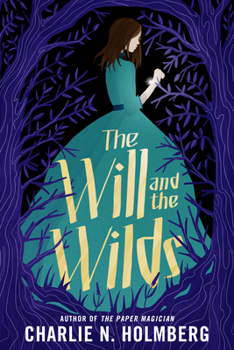Paperback The Will and the Wilds Book