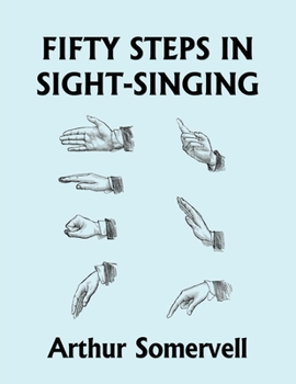 Paperback Fifty Steps in Sight-Singing (Yesterday's Classics) Book