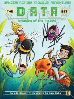 Invasion of the Insects (6) - Book #6 of the DATA Set