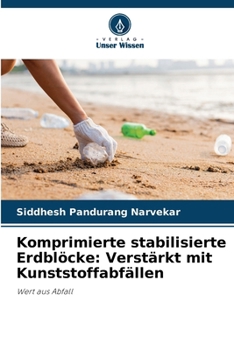 Komprimierte stabilisierte Erdblöcke: Verstärkt mit Kunststoffabfällen (German Edition)