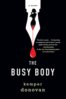 Hardcover The Busy Body: A Witty Literary Mystery with a Stunning Twist Book