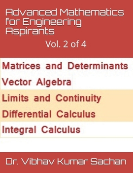 Paperback Advanced Mathematics for Engineering Aspirants: Vol. 2 of 4 Book