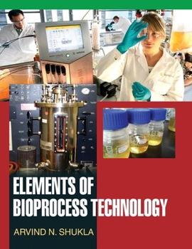 Hardcover Elements of Bioprocess Technology Book