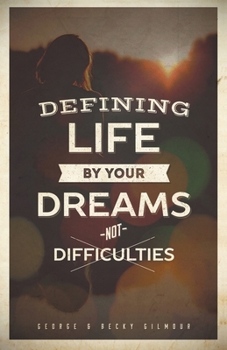 Paperback Defining Life by Your Dreams Not Difficulties Book