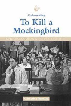 Hardcover Understanding Great Literature: To Kill a Mockingbird Book