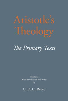 Paperback Aristotle's Theology: The Primary Texts (The New Hackett Aristotle) Book