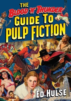 The Blood 'n' Thunder Guide to Pulp Fiction Book Cover