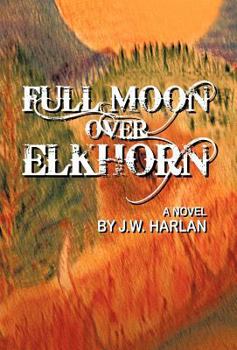 Hardcover Full Moon over Elkhorn Book
