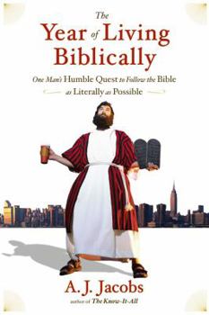 Hardcover The Year of Living Biblically: One Man's Humble Quest to Follow the Bible as Literally as Possible Book