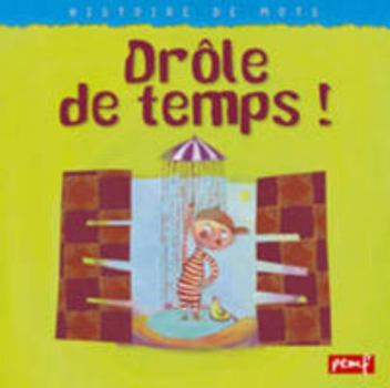 Hardcover Drôle de temps ! [French] Book