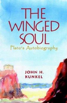 Paperback The Winged Soul: Plato's Autobiography Book