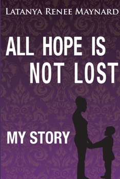 Paperback All Hope Is Not Lost Book