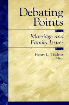Paperback Debating Points: Marriage and Family Issues Book