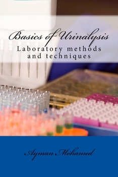 Paperback Basics of Urinalysis: (Laboratory methods and techniques) Book