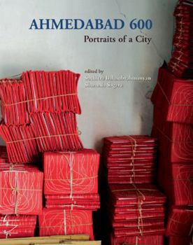 Hardcover Ahmedabad 600: Portraits of a City Book