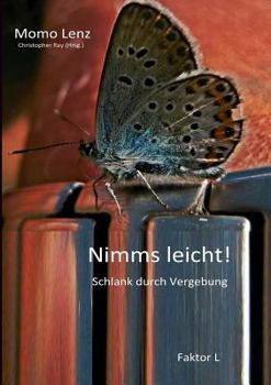 Paperback Faktor L * Nimms leicht!: Schlank durch Vergebung [German] Book