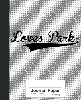 Paperback Journal Paper: LOVES PARK Notebook Book