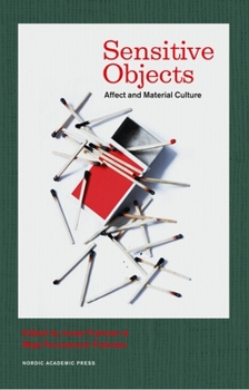 Hardcover Sensitive Objects: Affect and Material Culture Book