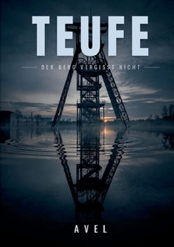 Paperback Teufe: Der Berg vergisst nicht [German] Book