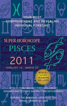 Pisces (Super Horoscopes 2011)