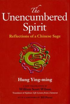 Hardcover The Unencumbered Spirit: Reflections of a Chinese Sage Book