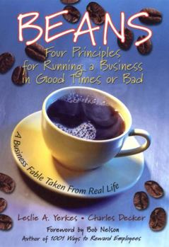 Paperback Beans: Four Principles for Running a Business in Good Times or Bad: A Business Fable Taken from Real Life Book