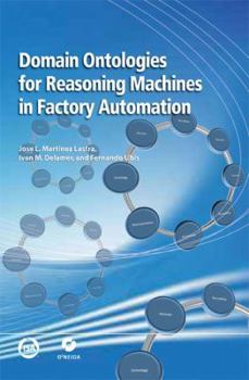 Paperback Domain Ontologies for Reasoning Machines in Factory Automation Book