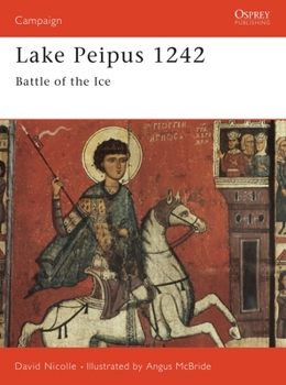 Paperback Lake Peipus 1242: Battle of the Ice Book