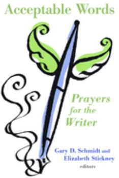 Paperback Acceptable Words: Prayers for the Writer Book
