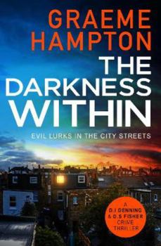 Paperback The Darkness Within: 3 (D.I Denning and D.S Fisher) Book