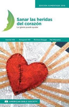 Paperback Sanar las heridas del corazón: La iglesia puede ayudar [Spanish] Book