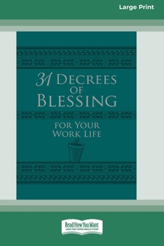 Paperback 31 Decrees of Blessing for Your Work Life [Standard Large Print] [Large Print] Book