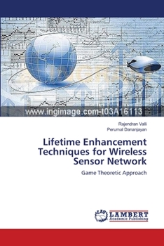 Paperback Lifetime Enhancement Techniques for Wireless Sensor Network Book