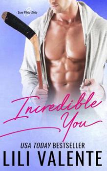 Paperback Incredible You: A Sexy Flirty Dirty Standalone Romance Book