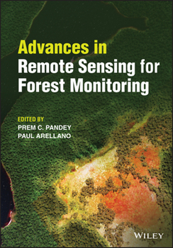 Hardcover Advances in Remote Sensing for Forest Monitoring Book
