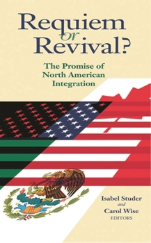 Paperback Requiem or Revival?: The Promise of North American Integration Book