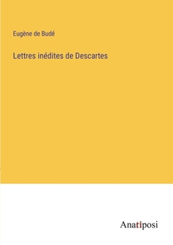 Paperback Lettres inédites de Descartes [French] Book
