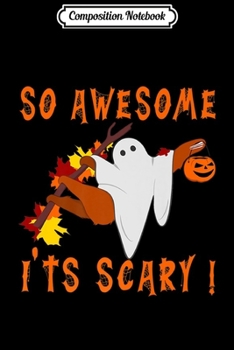 Composition Notebook: So Awesome Its Scary Mummy Halloween sloth costume gift Premium  Journal/Notebook Blank Lined Ruled 6x9 100 Pages