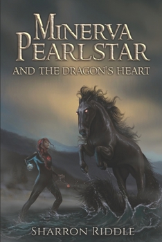 Paperback Minerva Pearlstar and the Dragon's Heart Book