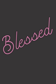 Paperback Blessed: Fun Inspirational Journal, Notebook, Diary, Composition Book (6 x 9, 120 pages) Book