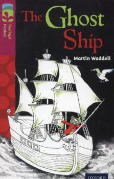 Paperback Oxford Reading Tree TreeTops Fiction: Level 10 More Pack B: The Ghost Ship Book