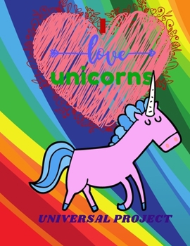 I LOVE UNICORNS: Journal Unicorn, Diary, Cute Sketch Book Unicorn | For Girls Large Notebook , Doodling or Sketching:  110 Pages, 8.5" x 11". Cute Cover Sketchbook