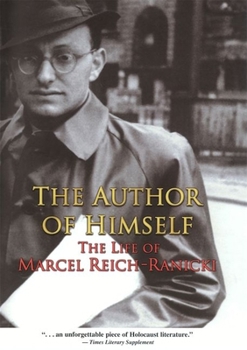 Paperback The Author of Himself: The Life of Marcel Reich-Ranicki Book