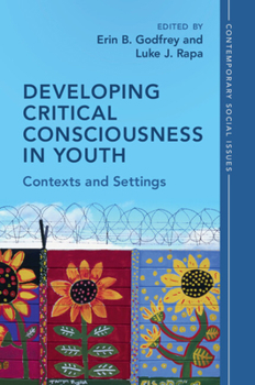 Paperback Developing Critical Consciousness in Youth Book