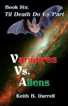 Paperback Vampires vs. Aliens: Book Six Book