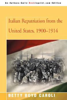 Paperback Italian Repatriation from the United States, 1900-1914 Book