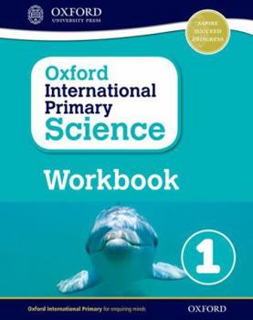 Oxford International Primary Science Workbook 1