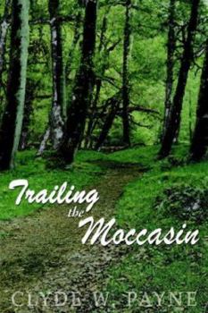 Paperback Trailing the Moccasin Book